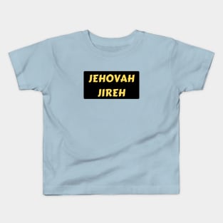 Jehovah Jireh - God Will Provide | Christian Typography Kids T-Shirt